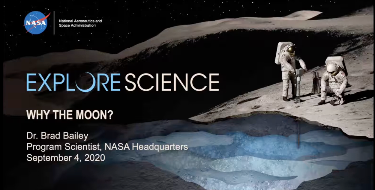 Why the Moon? with NASA’s Brad Bailey